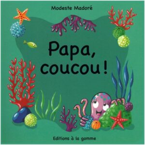 Papa coucou !